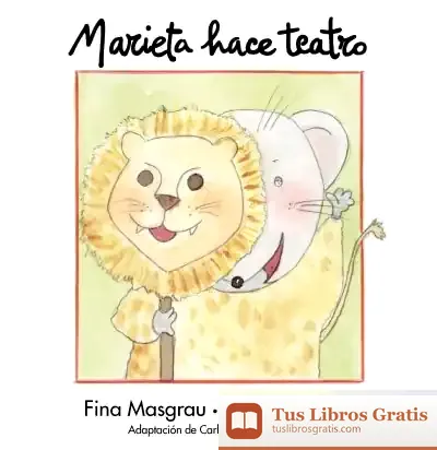 Descargar Marieta Hace Teatro de Josefina Masgrau I Plana