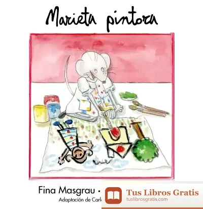 Descargar Marieta Pintora de Josefina Masgrau I Plana