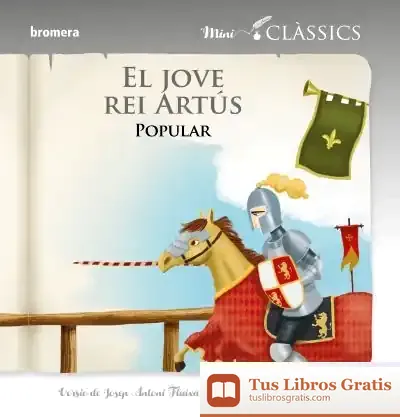 Descargar El Jove Rei Artús de Josep A. Fluixà