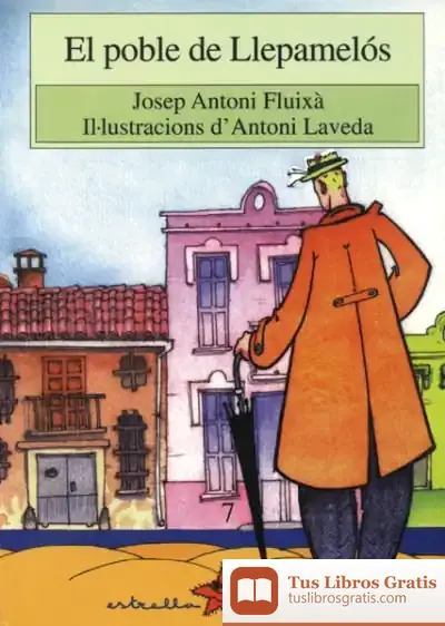 Descargar El Poble De Llepamelós de Josep A. Fluixà
