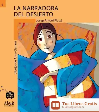 Descargar La Narradora Del Desierto de Josep A. Fluixà
