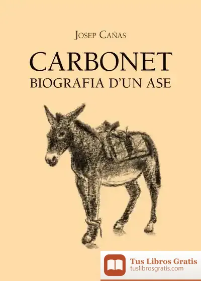 Descargar Carbonet : Biografia D'Un Ase