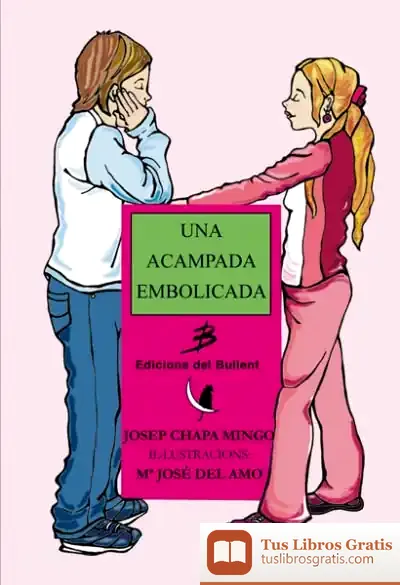 Descargar Una Acampada Embolicada de Josep Chapa Mingo