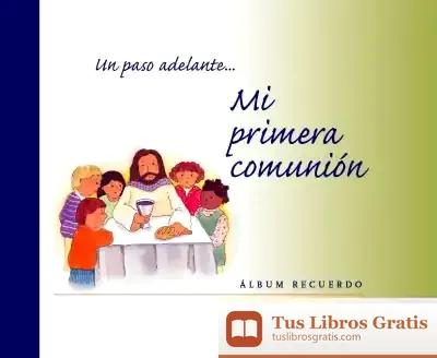 Descargar Mi Primera Comunión : Un Paso Adelante