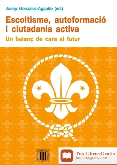 Descargar Escoltisme, Autoformació I Ciutadania Activa