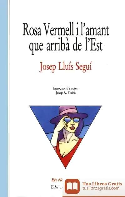 Descargar Rosa Vermell I L´Amant Que Arribà de Josep-lluís Seguí