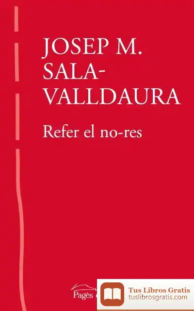 Descargar Refer El No-Res de Josep Maria Sala Valldaura