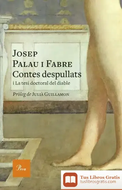 Descargar Contes Despullats de Josep Palau I Fabre