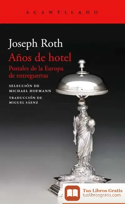 Descargar Años De Hotel de Joseph Roth