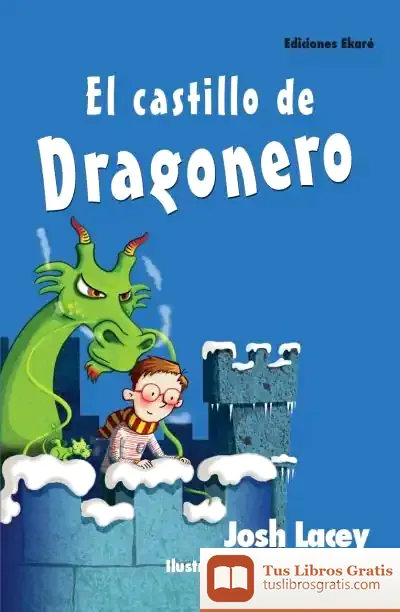 Descargar El Castillo De Dragonero de Josh Lacey
