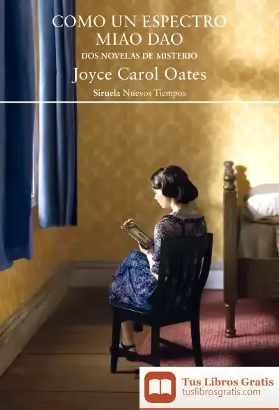 Descargar Como Un Espectro / Miao Dao de Joyce Carol Oates