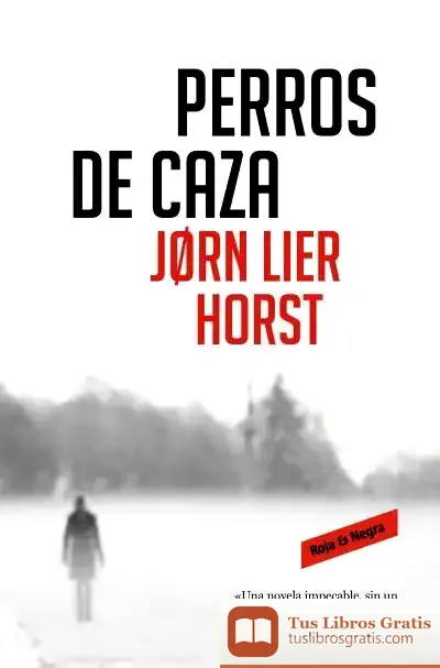 Descargar Perros De Caza (Cuarteto Wisting 2)