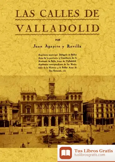 Descargar Calles De Valladolid de Juan Agapito y Revilla
