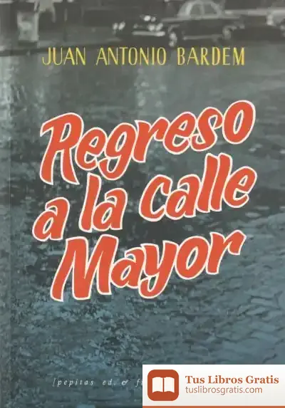 Descargar Regreso A La Calle Mayor