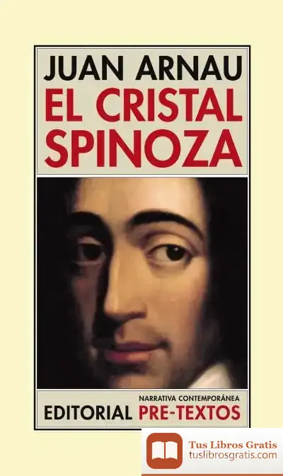 Descargar El Cristal Spinoza de Juan Arnau Navarro