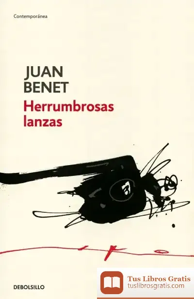 Descargar Herrumbrosas Lanzas de Juan Benet