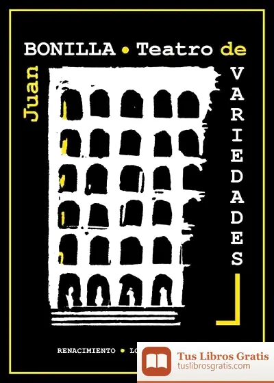 Descargar Teatro De Variedades de Juan Bonilla