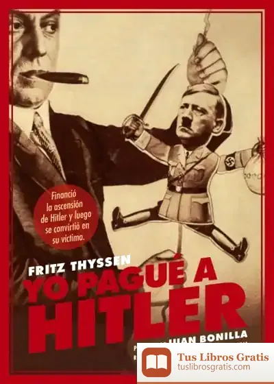 Descargar Yo Pagué A Hitler de Juan Bonilla
