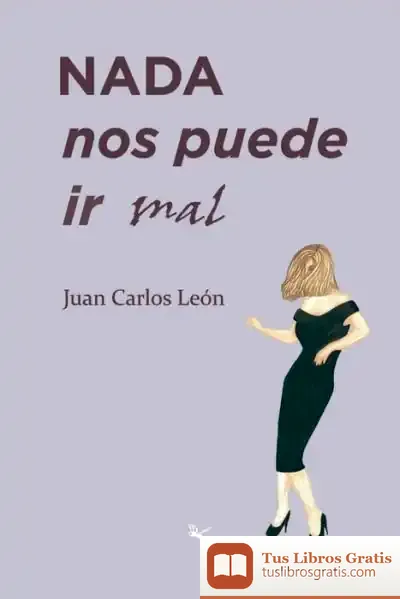 Descargar Nada Nos Puede Ir Mal
