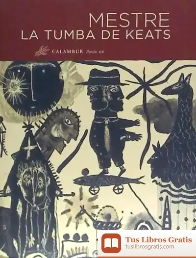 Descargar La Tumba De Keats de Juan Carlos Pérez Mestre