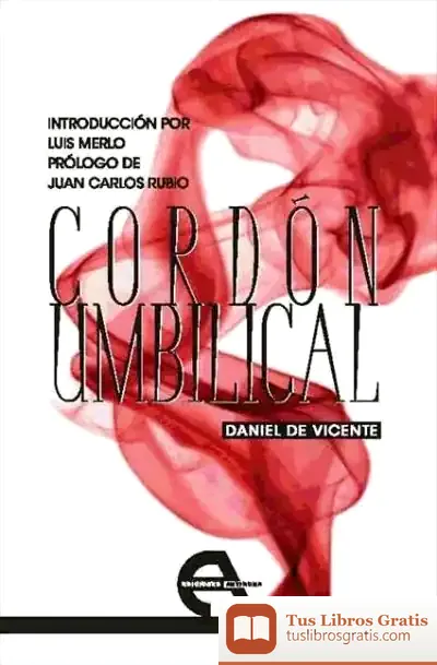 Descargar Cordón Umbilical de Juan Carlos Rubio Cruz
