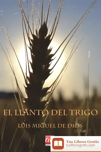 Descargar El Llanto Del Trigo