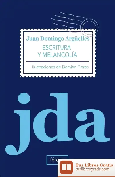 Descargar Escritura Y Melancolía