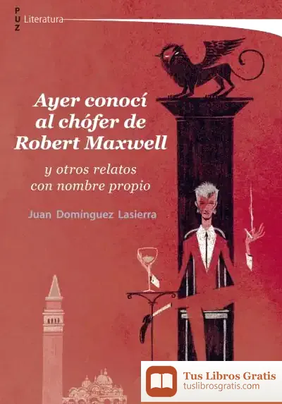 Descargar Ayer Conocí Al Chófer De Robert Maxwell