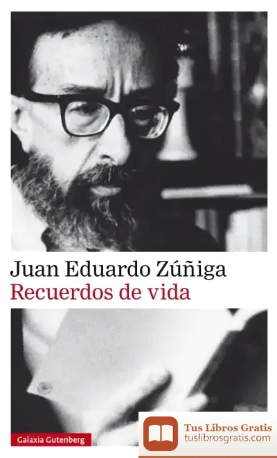 Descargar Recuerdos De Vida de Juan Eduardo Zúñiga