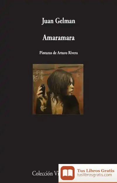 Descargar Amaramara de Juan Gelman