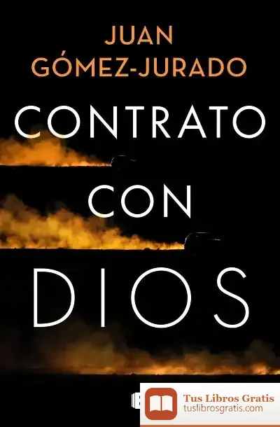 Descargar Contrato Con Dios de Juan Gómez-jurado