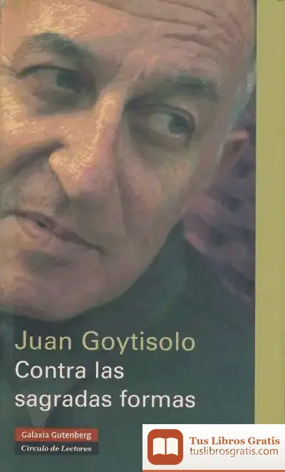 Descargar Contra Las Sagradas Formas de Juan Goytisolo