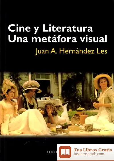 Descargar Cine Y Literatura. Una Metáfora Visual de Lluis Farre/merce Canals/sebastia Serr