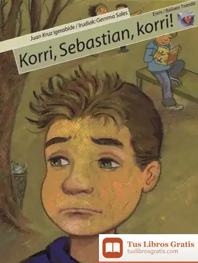 Descargar Korri, Sebastian, Korri! de Juan Kruz Igerabide