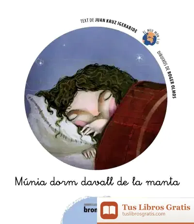 Descargar Múnia Dorm Davall De La Manta de Juan Kruz Igerabide