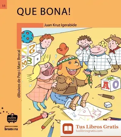 Descargar Que Bona! de Juan Kruz Igerabide