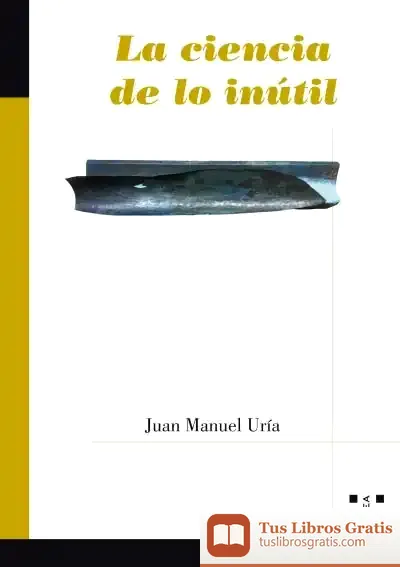 Descargar La Ciencia De Lo Inútil