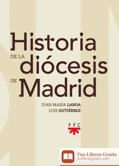 Descargar Historia De La Diócesis De Madrid de Juan María Laboa