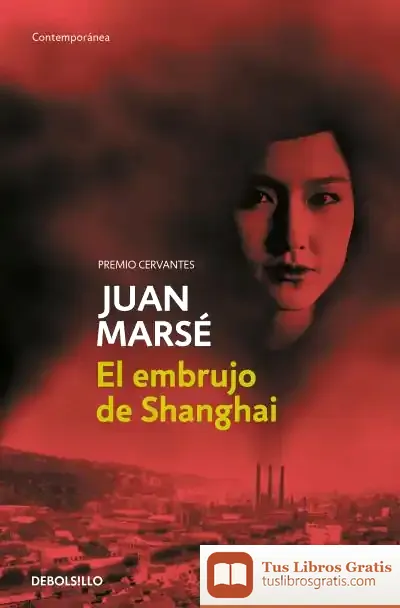 Descargar El Embrujo De Shangai de Juan Marsé
