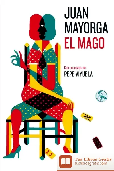 Descargar El Mago: Con Un Ensayo De Pepe Viyuela