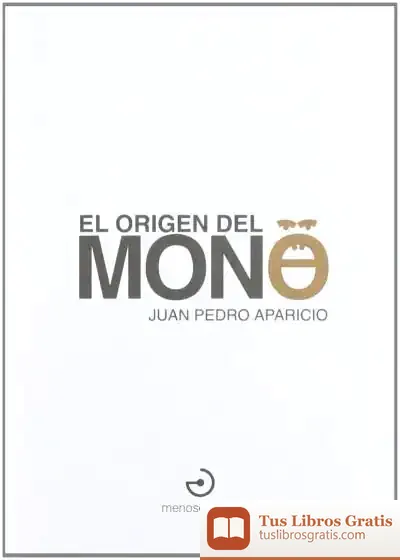 Descargar El Origen Del Mono de Juan Pedro Aparicio