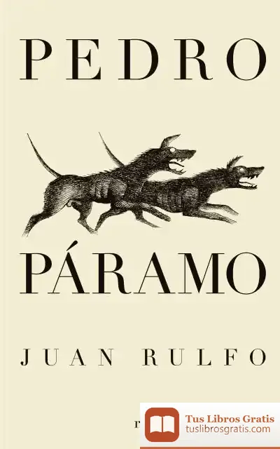 Descargar Pedro Páramo de Juan Rulfo