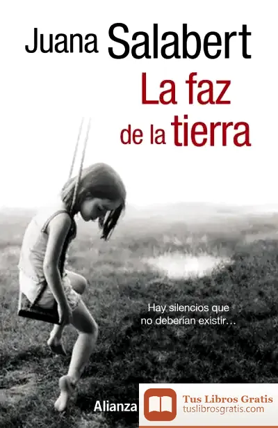 Descargar La Faz De La Tierra de Juana Salabert