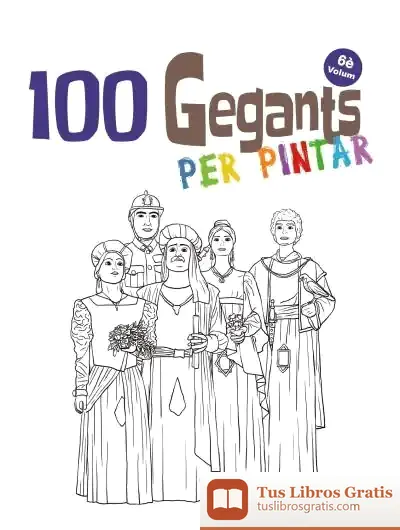 Descargar 100 Gegants Per Pintar. Volum 6