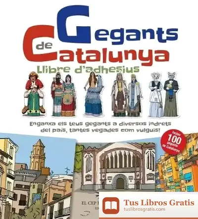 Descargar Gegants De Catalunya. Llibre D'Adhesius