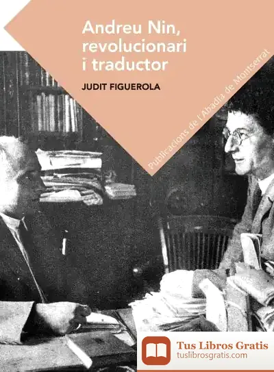 Descargar Andreu Nin, Revolucionari I Traductor de Judit Figuerola Peró