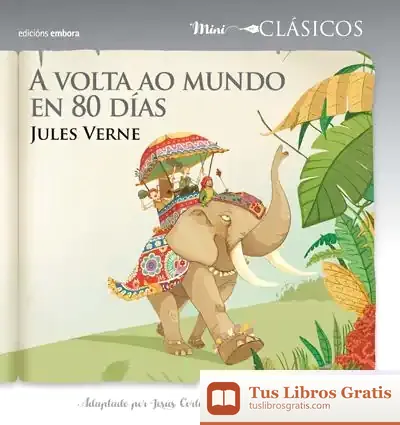 Descargar A Volta Ao Mundo En 80 Días de Julio Verne