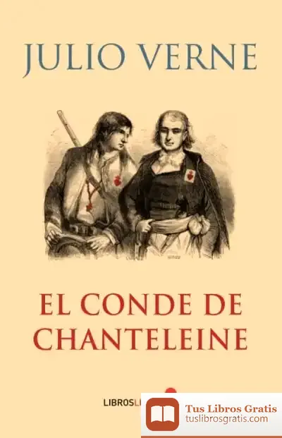 Descargar El Conde De Chanteliene de Julio Verne