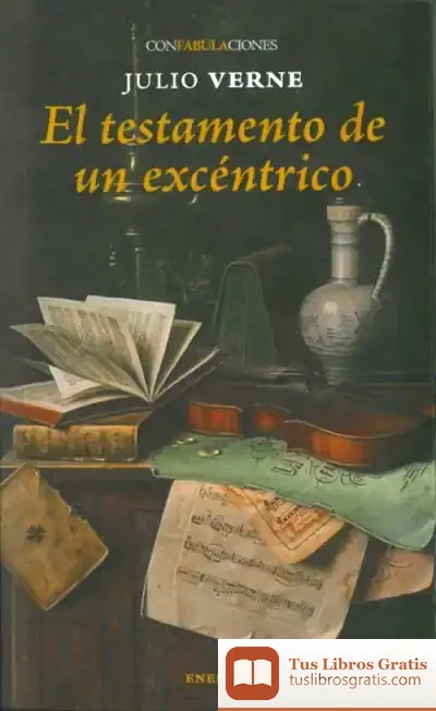 Descargar El Testamento De Un Excéntrico de Julio Verne