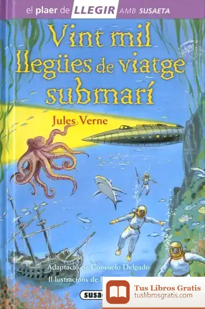 Descargar Llegir Amb Susaeta - Nivel 4. Vint Mil Llegües De Viatge Submarí de Julio Verne
